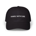 Handle With Care Hat
